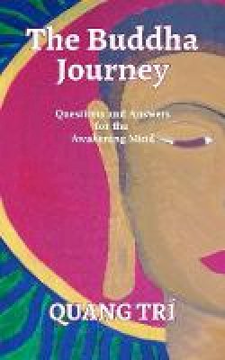 Quang Trí - The Buddha Journey - 9781944781705 - V9781944781705