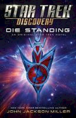 John Jackson Miller - Star Trek: Discovery: Die Standing - 9781982136291 - 9781982136291