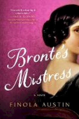Finola Austin - Bronte´s Mistress: A Novel - 9781982137236 - 9781982137236