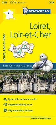 Michelin - Michelin FRANCE: Loiret, Loir-et-Cher Map 318 (Maps/Local (Michelin)) - 9782067210240 - V9782067210240