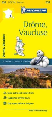 Michelin - Michelin FRANCE: Drôme, Vaucluse Map 332 (Maps/Local (Michelin)) - 9782067210523 - V9782067210523