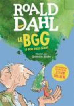 Roald Dahl - Le bon gros géant (French Edition) - 9782070603480 - V9782070603480