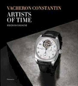 Franco Cologni - Vacheron Constantin: Artists of Time - 9782080202246 - V9782080202246