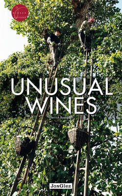 Pierrick Bourgault - Unusual Wines - 9782361951399 - V9782361951399
