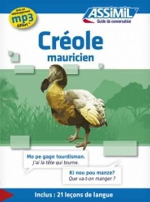 Arnaud Carpooran - Assimil Guide de conversation Creole Mauritien [ Mauritian Creole ] (Creole Edition) - 9782700506617 - V9782700506617