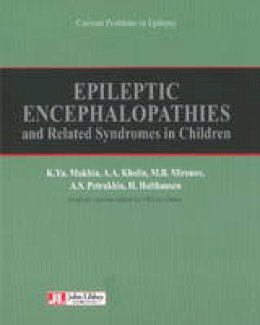 Mukhin, K Yu, Kholin, A A, Mironov, M B, Petrukhin, A S, Holthausen, H - Epileptic Encephalopathies: & Related Syndromes in Children - 9782742010998 - V9782742010998