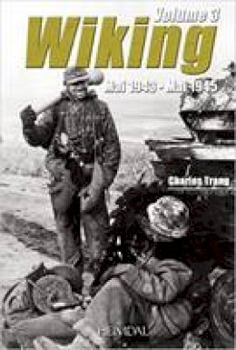 Charles Trang - Wiking. Volume 3: May 1943 - May 1945 (French Edition) - 9782840483489 - V9782840483489