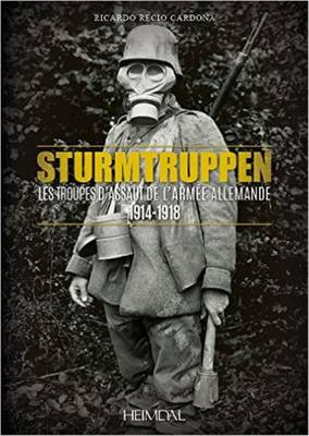Ricardo Recio Cardona - Les troupes d'assaut de l'armée allemande: 1914-1918 (French Edition) - 9782840484288 - V9782840484288 Ricardo Recio Cardona - Les troupes d'assaut de l'armée allemande: 1914-1918 (French Edition) - 9782840484288 - V9782840484288
