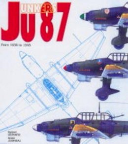 Herbert Leonard - Junkers Ju 87: From 1936 to 1945 - 9782913903531 - V9782913903531
