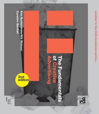 Ken Burtenshaw - The Fundamentals of Creative Advertising: Second edition (AVA Academia) - 9782940411566 - V9782940411566
