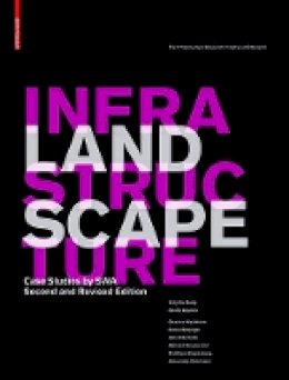 Ying-Yu Hung - Landscape Infrastructure: Case Studies by SWA - 9783034612722 - V9783034612722