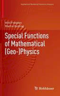 Freeden, Willi; Gutting, Martin - Special Functions of Mathematical (Geo-)Physics - 9783034805629 - V9783034805629