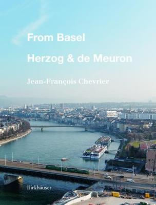 Jean-François Chevrier - From Basel - Herzog & de Meuron - 9783035608144 - V9783035608144