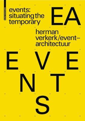 Herman Verkerk - Events: Situating the Temporary - 9783035610208 - V9783035610208