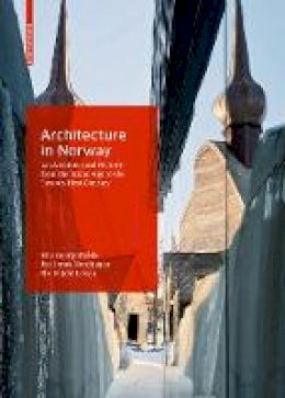 Siri Skjold Lexau - Architecture in Norway: An Architectural History from the Stone Age to the Twenty-first Century - 9783035611380 - V9783035611380