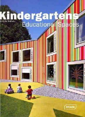Michelle Galindo - Kindergartens: Educational Spaces - 9783037680490 - V9783037680490