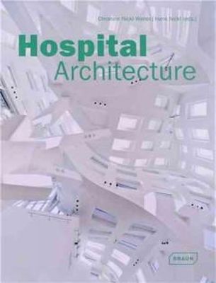 Christine Nicklwelle - Hospital Architecture - 9783037681244 - V9783037681244