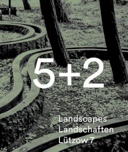 Thies Schröder - 5 + 2 Landscapes Landschaften Lützow 7 - 9783038215615 - V9783038215615