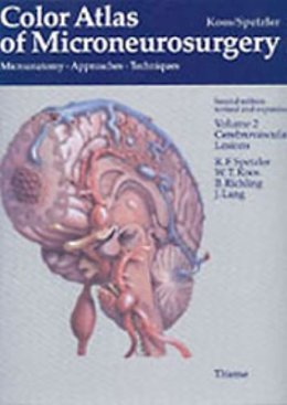 Wolfgang T. Koos - Color Atlas of Microneurosurgery: Volume 2 - Cerebrovascular Lesions: Microanatomy - Approaches - Techniques - 9783131111029 - V9783131111029