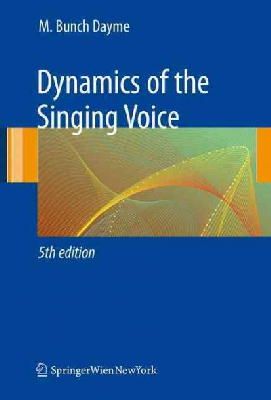 Meribeth A. Dayme - Dynamics of the Singing Voice - 9783211887288 - V9783211887288