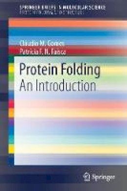 Cláudio M. Gomes - Protein Folding: An Introduction - 9783319008813 - V9783319008813