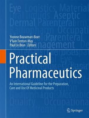  - Practical Pharmaceutics: An International Guideline for the Preparation, Care and Use of Medicinal Products - 9783319158136 - V9783319158136
