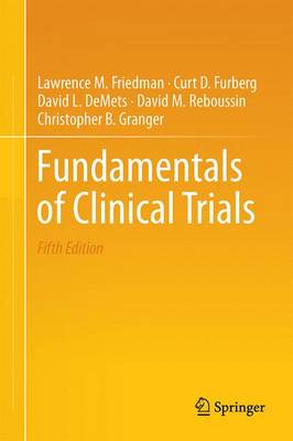 Lawrence M. Friedman - Fundamentals of Clinical Trials - 9783319185385 - V9783319185385