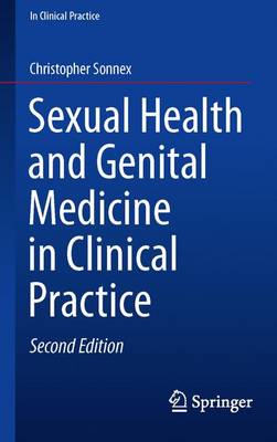 Christopher Sonnex - Sexual Health and Genital Medicine in Clinical Practice - 9783319216379 - V9783319216379