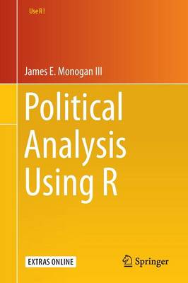 James E. Monogan - Political Analysis Using R - 9783319234458 - V9783319234458