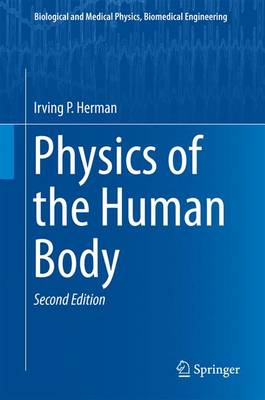 Irving P. Herman - PHYSICS OF THE HUMAN BODY - 9783319239309 - V9783319239309