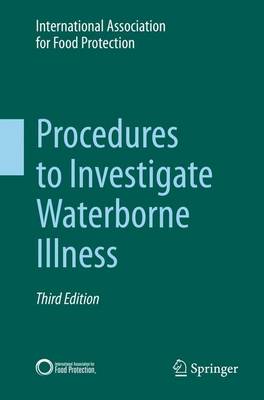 International Association For Food Protection - Procedures to Investigate Waterborne Illness - 9783319260259 - V9783319260259