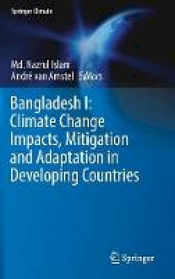 Islam - Bangladesh I: Climate Change Impacts, Mitigation and Adaptation in Developing Countries - 9783319263557 - V9783319263557