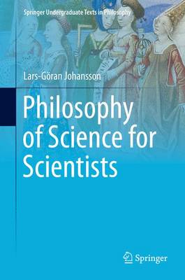 Lars-Goran Johansson - Philosophy of Science for Scientists - 9783319265490 - V9783319265490