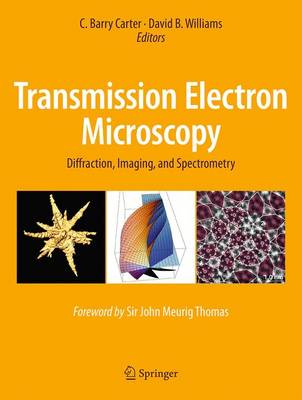 Carter  C. Barry - Transmission Electron Microscopy: Diffraction, Imaging, and Spectrometry - 9783319266497 - V9783319266497