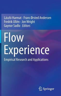  - Flow Experience: Empirical Research and Applications - 9783319286327 - V9783319286327