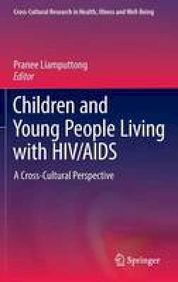 Pranee . Ed(S): Liamputtong - Children and Young People Living with HIV/AIDS - 9783319299341 - V9783319299341