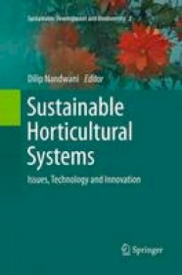  - Sustainable Horticultural Systems: Issues, Technology and Innovation (Sustainable Development and Biodiversity) - 9783319354200 - V9783319354200