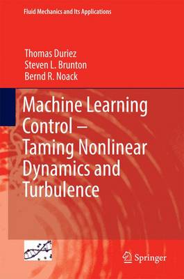 Thomas Duriez - Machine Learning Control - Taming Nonlinear Dynamics and Turbulence - 9783319406237 - V9783319406237