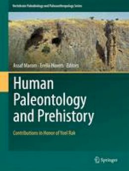 Marom - Human Paleontology and Prehistory: Contributions in Honor of Yoel Rak - 9783319466446 - V9783319466446