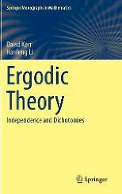 David Kerr - Ergodic Theory: Independence and Dichotomies - 9783319498454 - V9783319498454