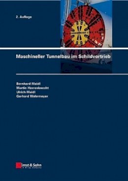 Bernhard Maidl - Maschineller Tunnelbau Im Schildvortrieb - 9783433029480 - V9783433029480