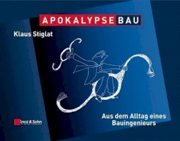 Klaus Stiglat - Apokalypse Bau - 9783433029640 - V9783433029640