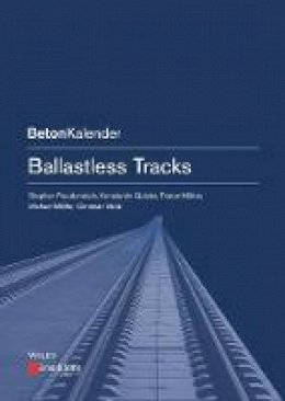 Regine Freudenstein - Ballastless Tracks (Beton-Kalender Series) - 9783433029930 - V9783433029930