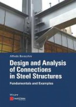 Alfredo Boracchini - Design and Analysis of Connections in Steel Structures: Fundamentals and Examples - 9783433031223 - V9783433031223