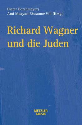 Borchmeyer  Dieter - Richard Wagner und die Juden (German Edition) - 9783476017543 - V9783476017543