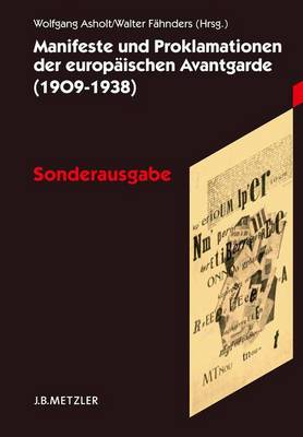  - Manifeste und Proklamationen der europäischen Avantgarde (1909-1938): Sonderausgabe (German Edition) - 9783476020758 - V9783476020758