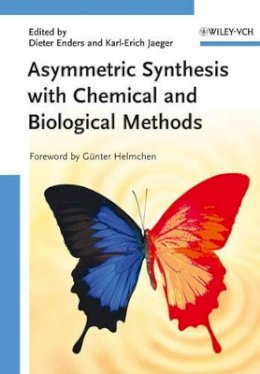 Dieter Enders (Ed.) - Asymmetric Synthesis with Chemical and Biological Methods - 9783527314737 - V9783527314737