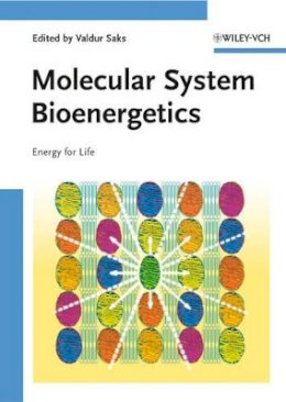 Saks - Molecular System Bioenergetics: Energy for Life - 9783527317875 - V9783527317875