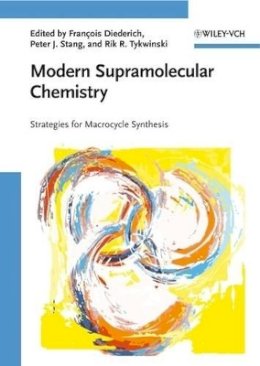 Diederich - Modern Supramolecular Chemistry: Strategies for Macrocycle Synthesis - 9783527318261 - V9783527318261
