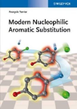 Francois Terrier - Modern Nucleophilic Aromatic Substitution - 9783527318612 - V9783527318612